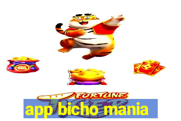 app bicho mania